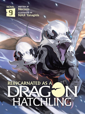 cover image of Reincarnated as a Dragon Hatchling, Volume 9